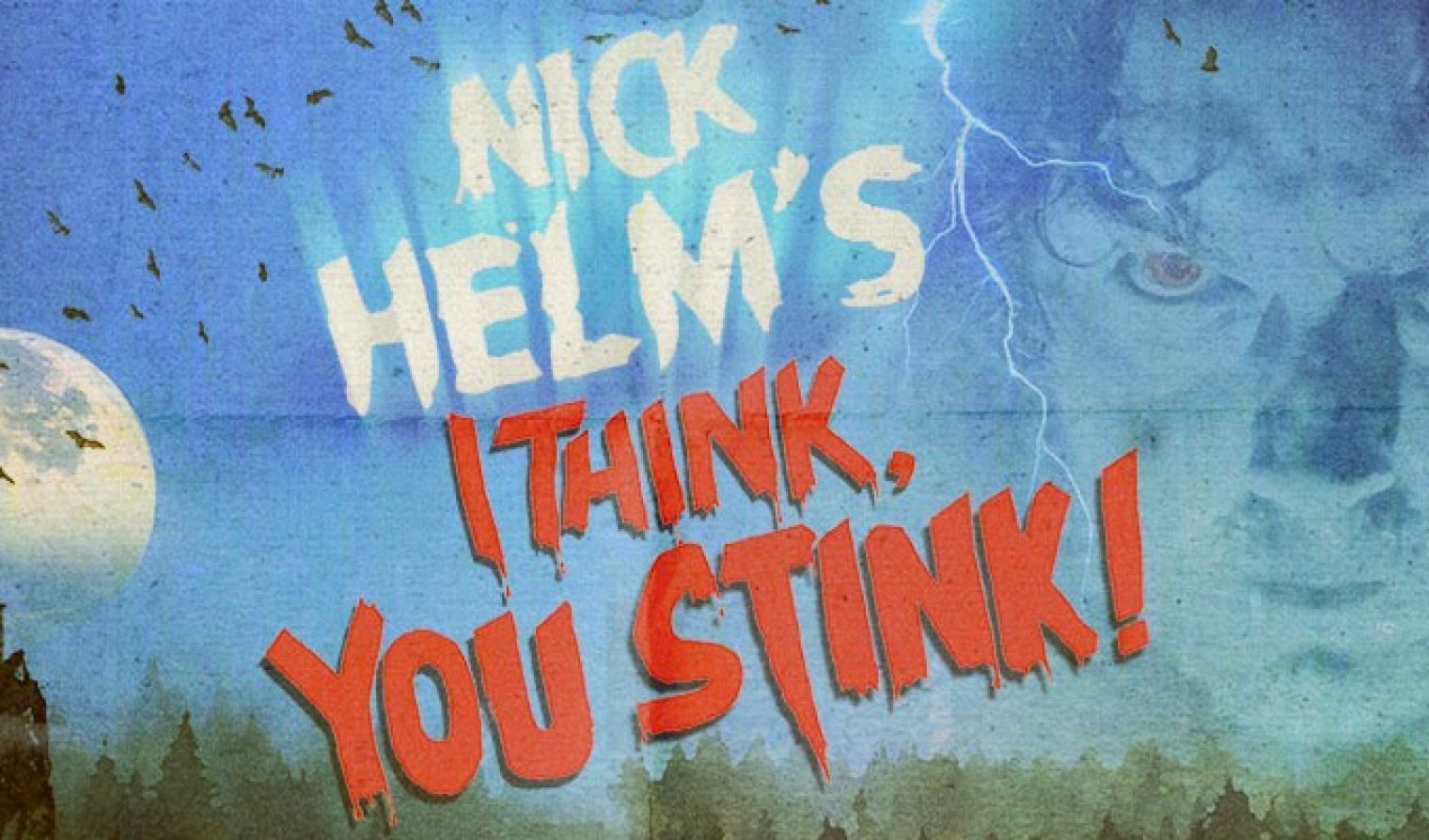 Nick Helm's legendary 'I Think You Stink' hit Edinburgh comedy show returns for a limited run at the Soho Theatre this November