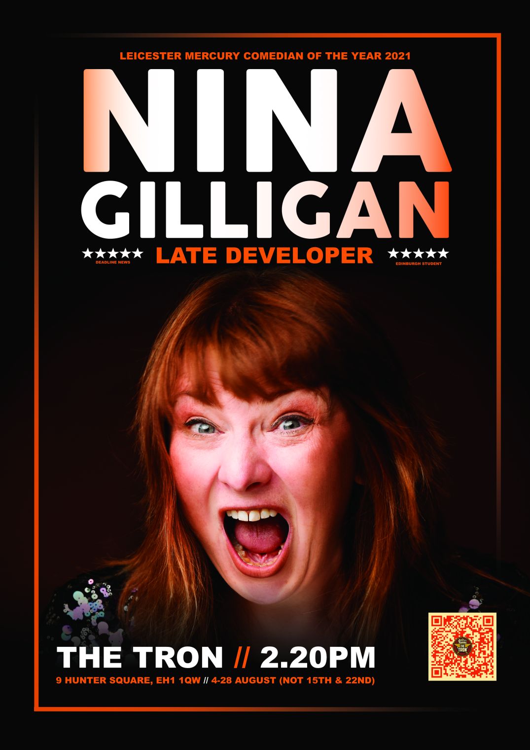 Nina Gilligan's Edinburgh show 'Late Developer' has been playing to sold out crowds across August