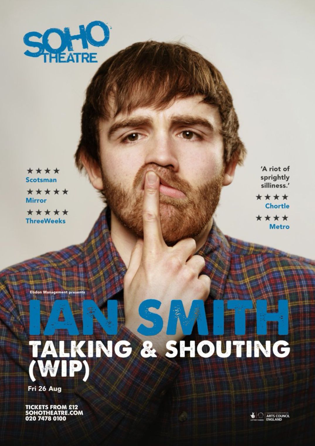 Award winning Northern comedian Ian Smith’s new work in progress show ‘Talking and Shouting’ is on for one night only at London’s Soho Theatre tonight