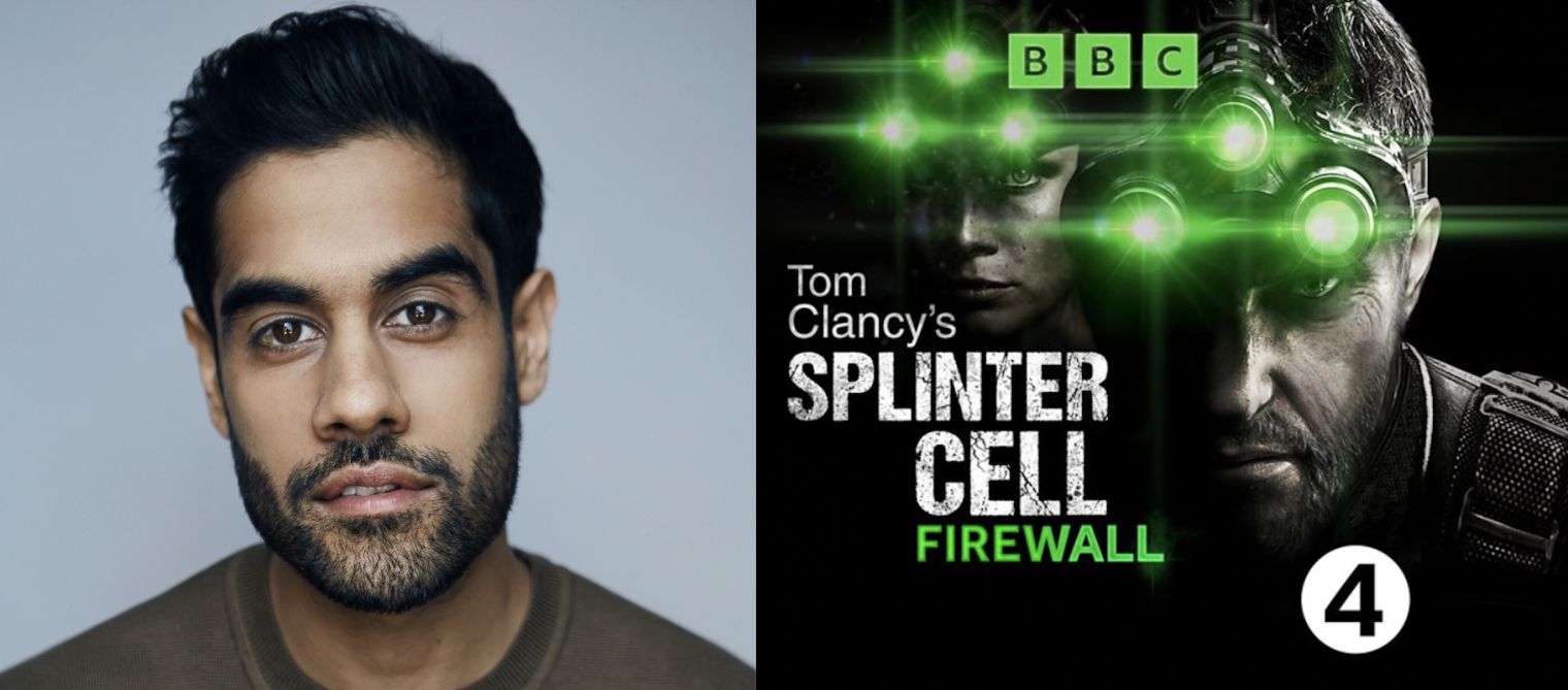 Sacha Dhawan stars in Radio 4’s new action adventure drama ’Splinter Cell: Firewall’.