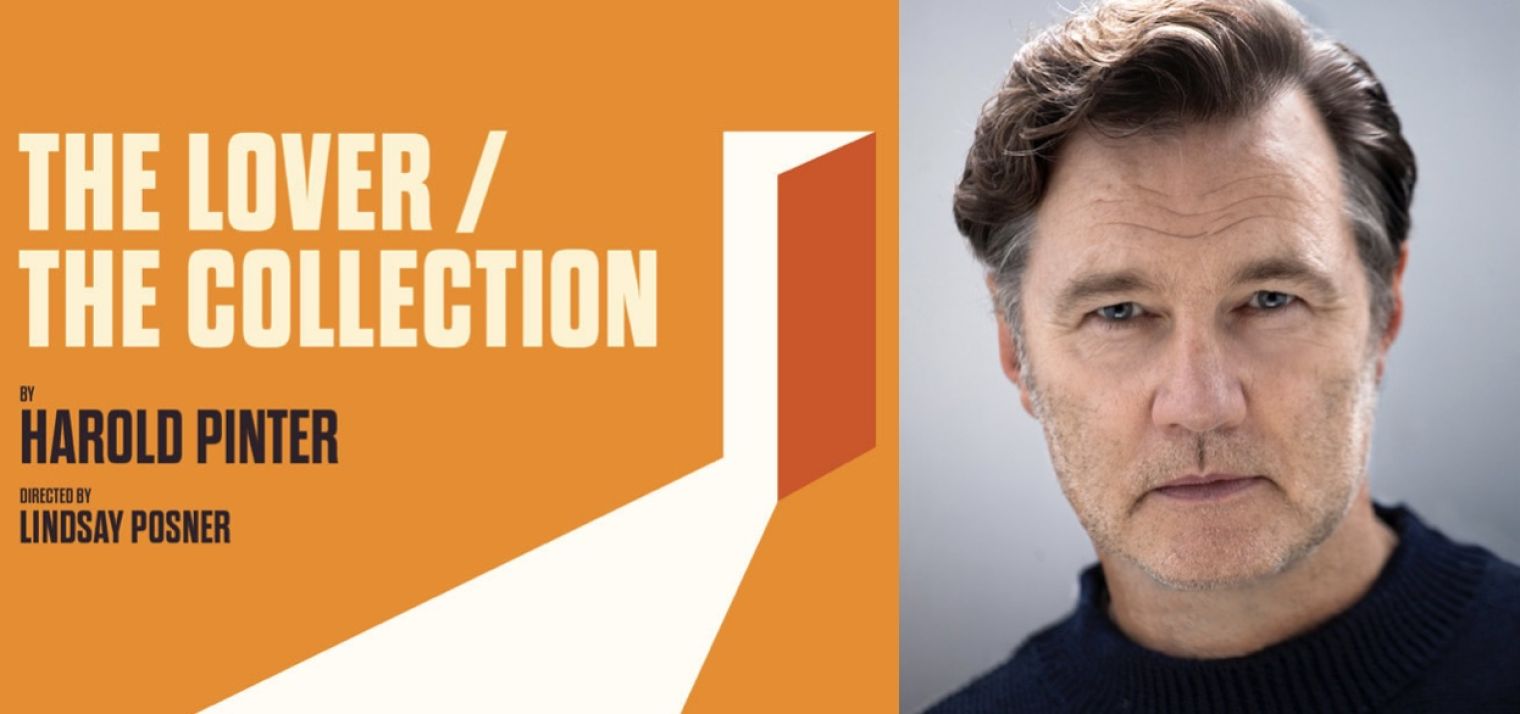 David Morrissey leads the cast in a double bill of two plays, ’The Lover’ and 'The Collection’, by Harold Pinter