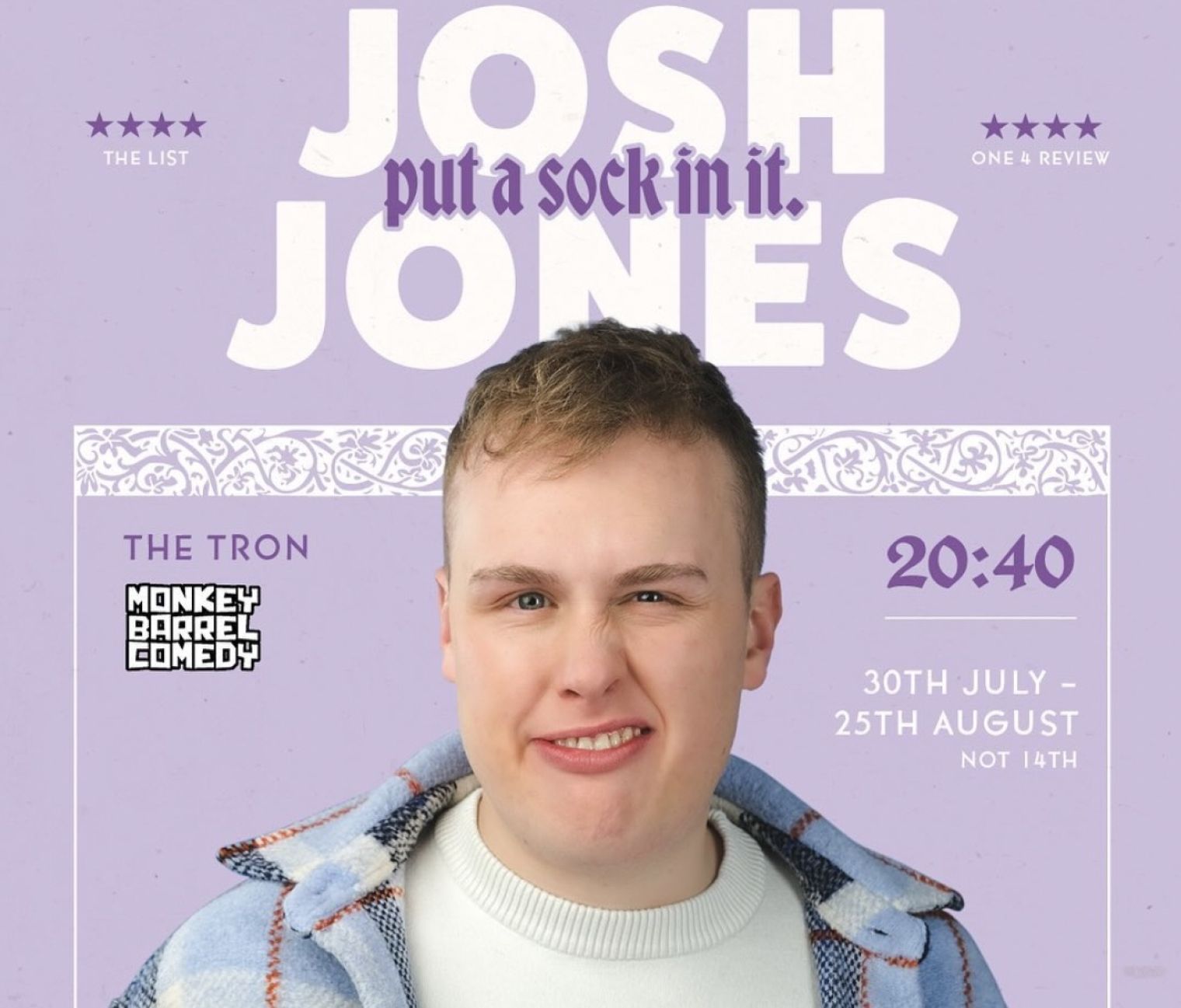 Josh Jones begins previews for his Edinburgh Festival show ‘Put A Sock in It’ tonight at 8.40pm at Monkey Barrel Comedy