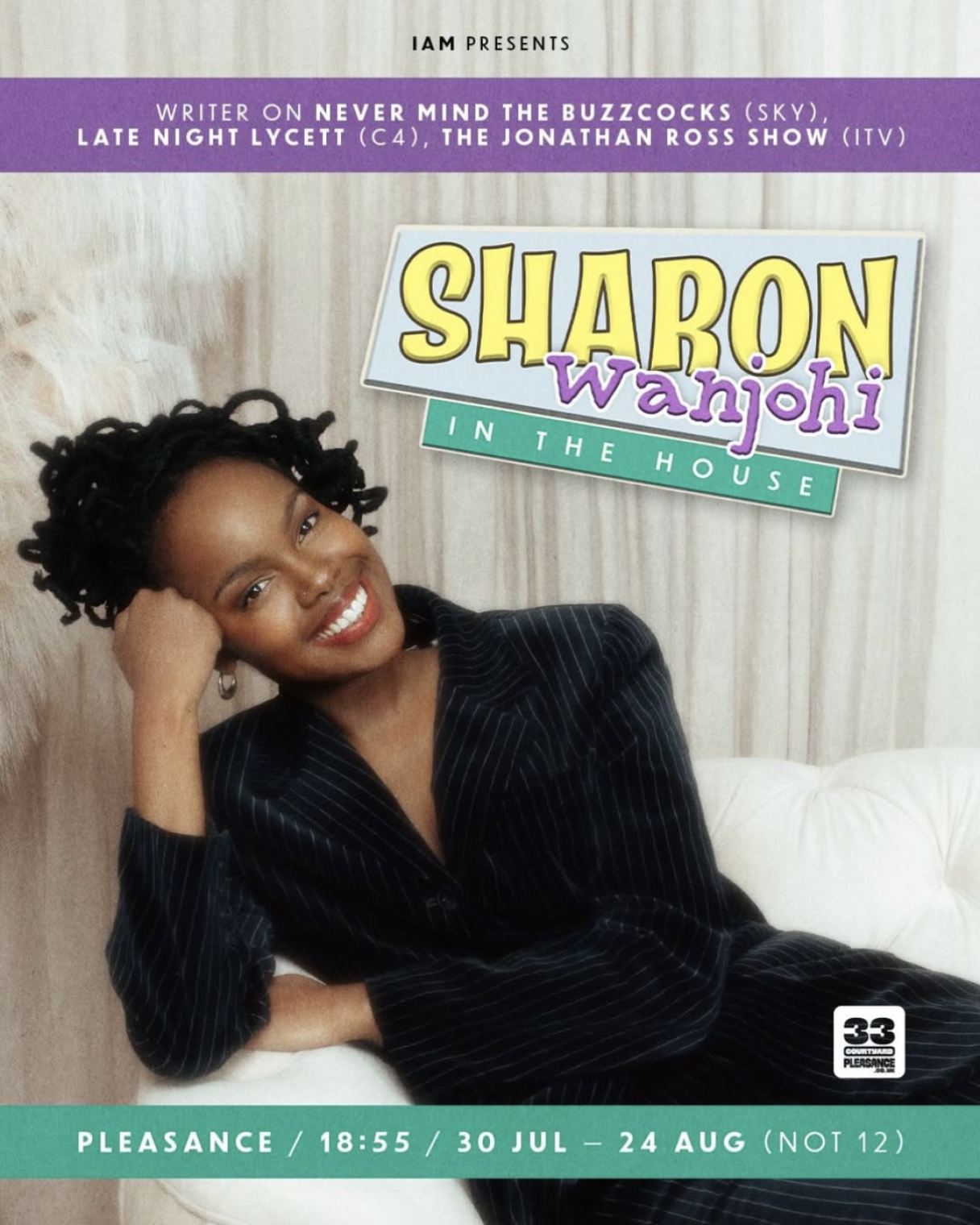Sharon Wanjohi is making her Edinburgh Fringe solo debut with ’Sharon Wanjohi: In The House’, until 24th August at The Pleasance Courtyard